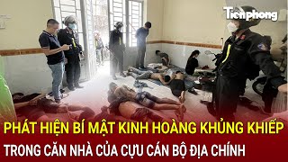 Bản tin thời sự Phát hiện bí mật kinh hoàng trong căn nhà của cựu cán bộ địa chính [upl. by Buna]