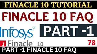 Finacle 10 FAQ Part1  Finacle 10 Tutorial  Learn and gain [upl. by Dora]