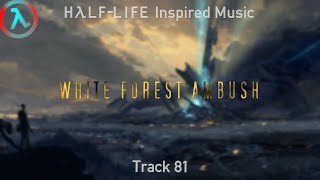 White Forest Ambush  HalfLife Inspired Music FREE TO USE [upl. by Querida526]