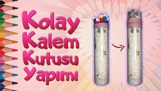 Kolay Kalem Kutusu Yapımı  DIY Easy Pencil Case [upl. by Airda162]