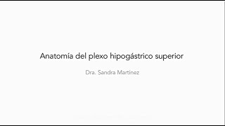 Teaser sessions Anatomía Plexo hipogástrico superior [upl. by Lleder]