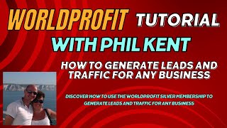 How to Generate Leads and Traffic For Any Business  WorldProfit Tutorial [upl. by Ahtabat]