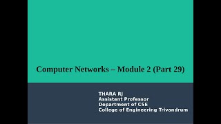 Computer Networks  Module 2  Part 29 [upl. by Helban]