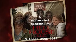 Hell House LLC Disheveled Commentary [upl. by Ahsimat]