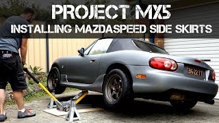 Project MX5  Wrap Update amp Installing Mazdaspeed Side Skirts [upl. by Attenej83]