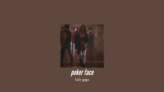 slowed down  poker face [upl. by Cassius]