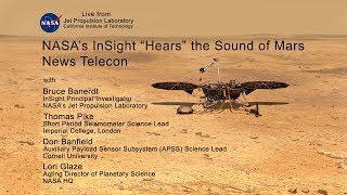 NASA’s InSight “Hears” the Sound of Mars media telecon  visuals [upl. by Essilrahc]