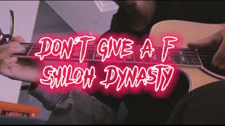 dont give a f  Shilohdynasty Guitarfingerstyle [upl. by Costin]