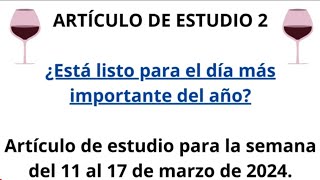 Atalaya ✅ ¿Está listo para el día más importante del año Semana 11 al 17 de marzo 2024 [upl. by Dannie836]