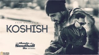 Koshish Full Song Prem Dhillon  Armaan Bedil  TanuGrewal  Munda Southall Da Releasing On 4 Aug [upl. by Towill348]