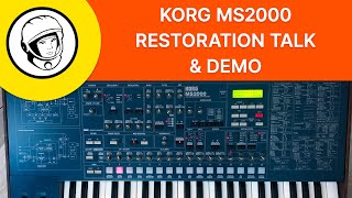 Korg MS2000 Restoration Talk amp Demo [upl. by Isis725]