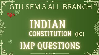 GTU INDIAN CONSTITUTION IMP QUESTIONS  IC IMP   SEM 3 [upl. by Ajup345]