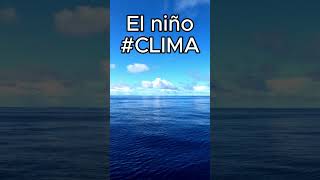 Todos hablan del fenómeno del niño y de la niña pero ¿sabes de qué se trata [upl. by Bryana482]