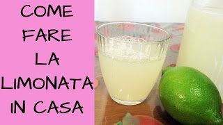 COME FARE LA LIMONATA IN CASA Le dolcezze di Viky [upl. by Karlee687]