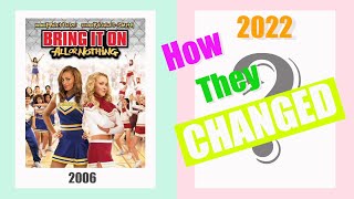 16 Years Bring It On  All or Nothing 2006  Cast Then and Now 2022 l How they chanced [upl. by Adnalahs146]