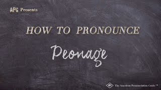 How to Pronounce Peonage Real Life Examples [upl. by Modnar]