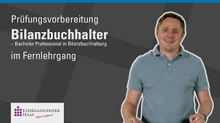 Prüfungsvorbereitung Bilanzbuchhalter – Bachelor Professional in Bilanzbuchhaltung – im Fernlehrgang [upl. by Naejarual905]