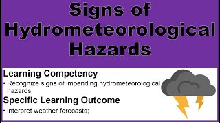 Signs of Hydrometeorological PhenomenaHazards [upl. by Ynnhoj]