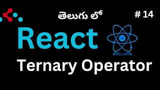 14 Learn How to use Ternary Operator in React Telugu [upl. by Haukom449]