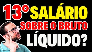 PAGAMENTO DO 13° SALÁRIO DÉCIMO TERCEIRO SALÁRIO É SOBRE O SALÁRIO BRUTO OU SALÁRIO LÍQUIDO [upl. by Adnamar]