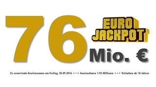 Eurojackpot 30092016 Jetzt 76 Mio € im Jackpot [upl. by Ernestus]