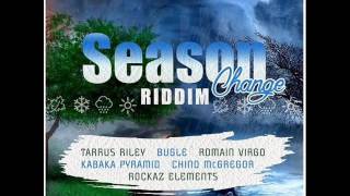 Seasons Change Riddim Mix Dj B Logix [upl. by Pruter]