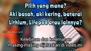 Perbedaan aki basah VRLA dengan baterai Lithium dan Lifepo  Penjelasan singkat dari sisi material [upl. by Ilrac99]