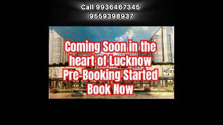 Commercial Project Coming Soon in the heart of lucknow with Assured rental income Pre Booking open [upl. by Ylus859]