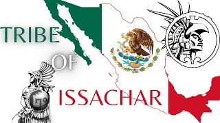 TRIBE OF ISSACHAR MEXICANS [upl. by Ailin206]