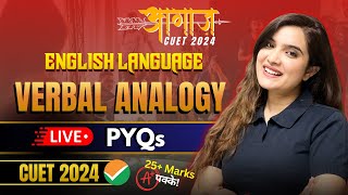 CUET 2024 English Language  Verbal Analogy  Previous Years Questions  Shipra Mishra [upl. by Thia]