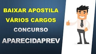 BAIXAR APOSTILAS Concurso APARECIDAPREV 2018 [upl. by Eyahs]