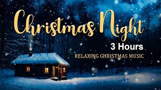 Instrumental Christmas Music 2024 3 Hours Calm Relax Study 🎁 Relaxing Christmas Soft Piano Music [upl. by Selda]