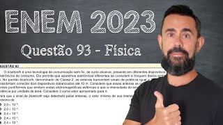 ENEM 2023  QUESTÃO 93  CIÊNCIAS DA NATUREZA  FÍSICA [upl. by Nesnaj]