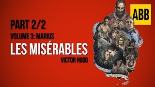 LES MISERABLES  Volume 3 Marius  FULL AudioBook Part 22 [upl. by Atirehc]