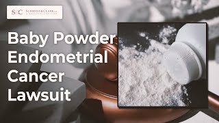 Baby Talcum Powder Endometrial Cancer Lawsuit in 2024 [upl. by Rufford]