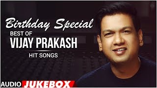 Vijay Prakash Birthday Special Audio Songs Jukebox  Vijay Prkash Kannada Hit Songs [upl. by Reeves]