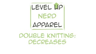 Double knitting decreases k2tog and ssk  knitting tutorial [upl. by Acirdna]