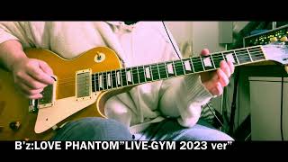 BzLOVE PHANTOM”LIVEGYM 2023 ver”guitar cover [upl. by Adoc]