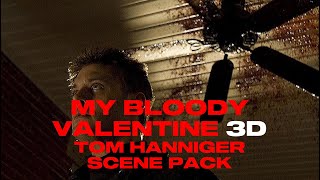 Tom Hanniger Scene Pack  My Bloody Valentine 3D [upl. by Aliam]