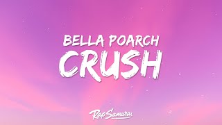 Bella Poarch  Crush Lyrics ft Lauv [upl. by Moyers]