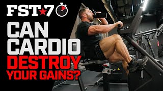 Can CARDIO DESTROY MUSCLE  FST7 Tips [upl. by Tirreg135]