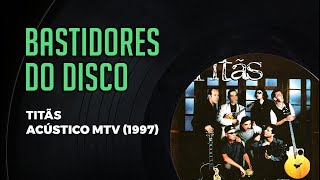 quotACÚSTICO MTVquot dos TITÃS 1997 Gravado por inveja dos Paralamas [upl. by Aihsenyt]