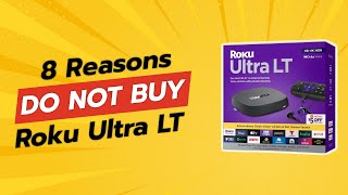 🚫 DONT BUY Roku Ultra LT Before Watching This 8 Reasons 📺 [upl. by Landmeier]