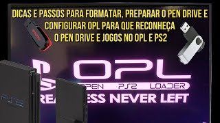 COMO CONFIGURAR OPL FORMATAR E PREPARAR O PEN DRIVE PARA QUE OPL E PS2 RECONHEÃ‡A PEN DRIVE E JOGOS [upl. by Einaoj766]