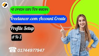 How To Create Freelancercom Account amp Profile Setup Bangla Tutorial Video By Softaloy  2024 । [upl. by Tteirrah]