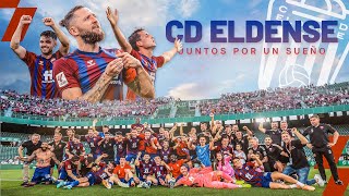 Tráiler Oficial de quotCD Eldense Juntos por un sueñoquot [upl. by Goda]