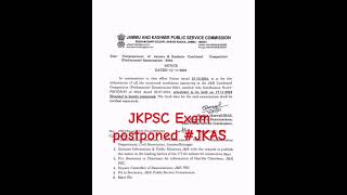 Jkpsc jkas preliminary exam 2024 postponed official notification [upl. by Eamaj]