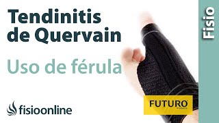 Tendinitis o tenosinivitis de De Quervain  Cómo cuándo y por qué utilizar férula [upl. by Esojnauj]