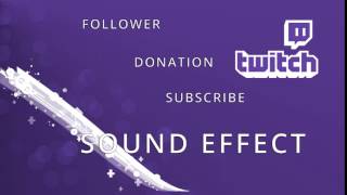 Twitch Alert Sound Effect Follower Donation Subscribe Mega 4 [upl. by Monti837]