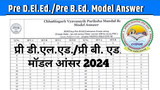 Pre DElEdPre BEd Model Answer 2024  CGVYAPAM Model Answer [upl. by Liemaj]